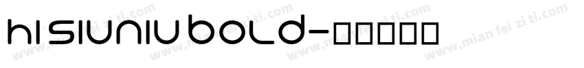 hi siuniu bold字体转换